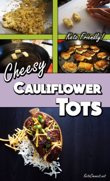 Crispy, cheesy, low carb cauliflower tots!