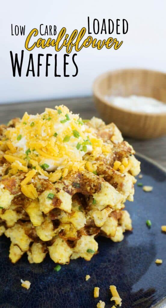 Low Carb Loaded Cauliflower Waffles Our Keto Cauliflower Waffles are packed with bacon and cheddar and perfect for a low carb meal any time of day!