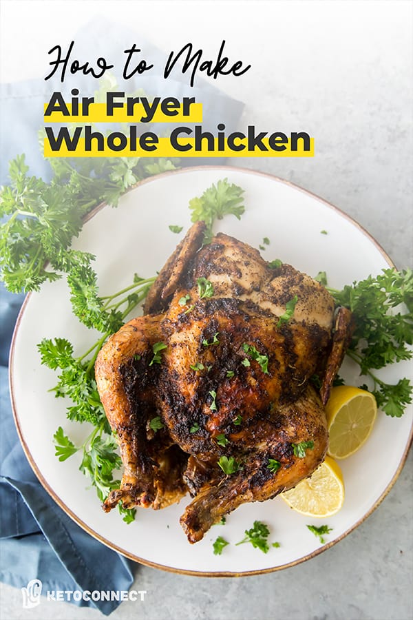 Air Fryer Whole Chicken Whole chicken in air fryer pin