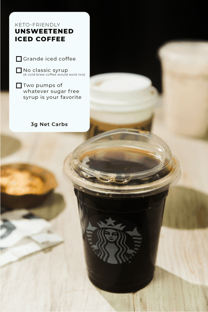 detailed instructions for ordering a keto friendly unsweetened iced coffee at starbucks