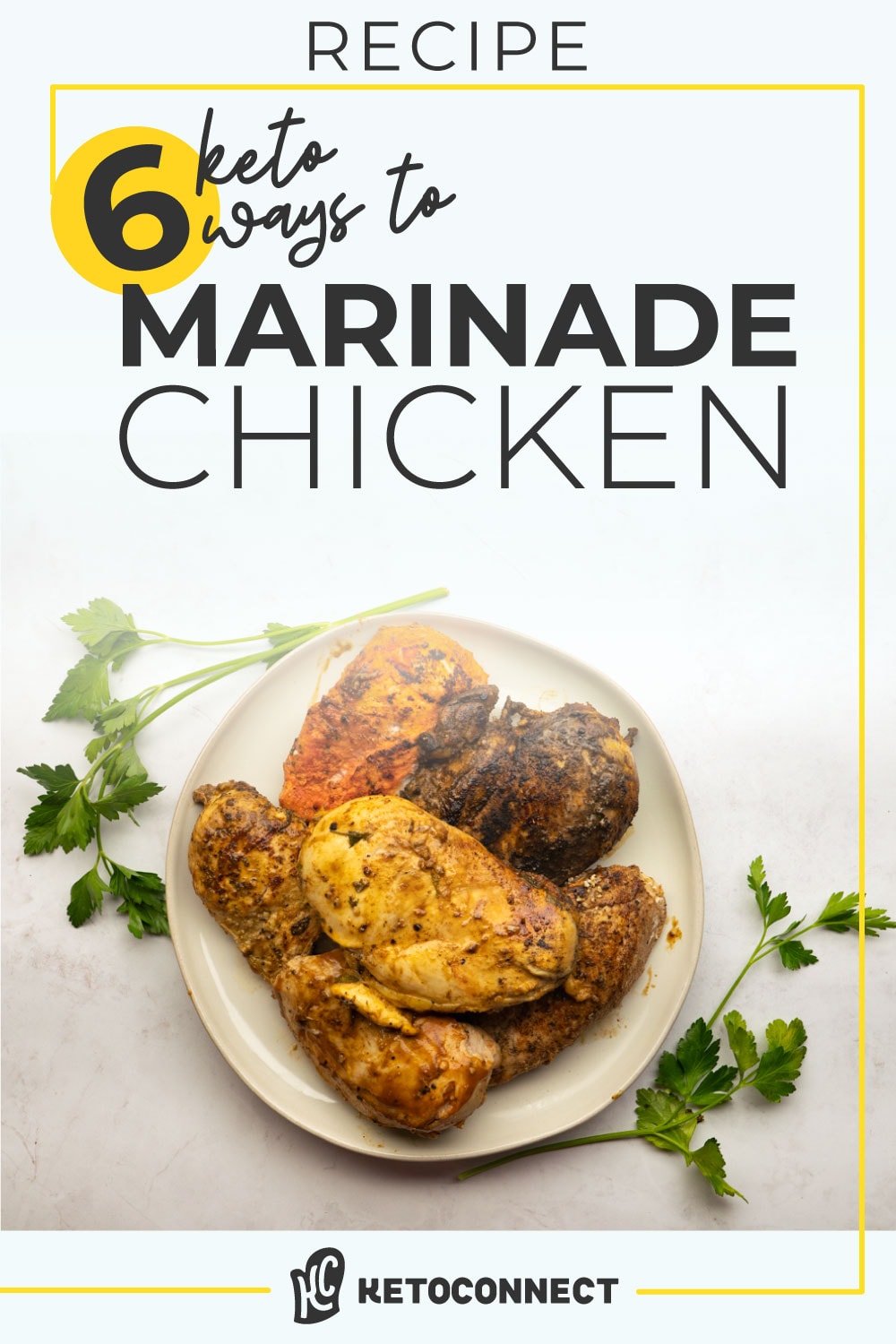 Keto Chicken Marinade Recipes 0g Carbs! KetoConnect