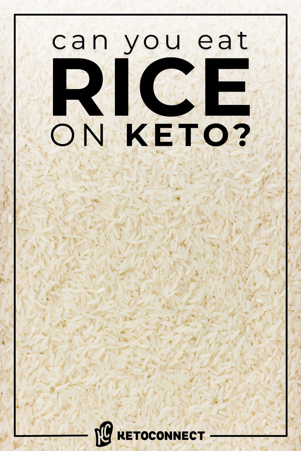 can-you-eat-rice-on-keto-best-alternatives-ketoconnect