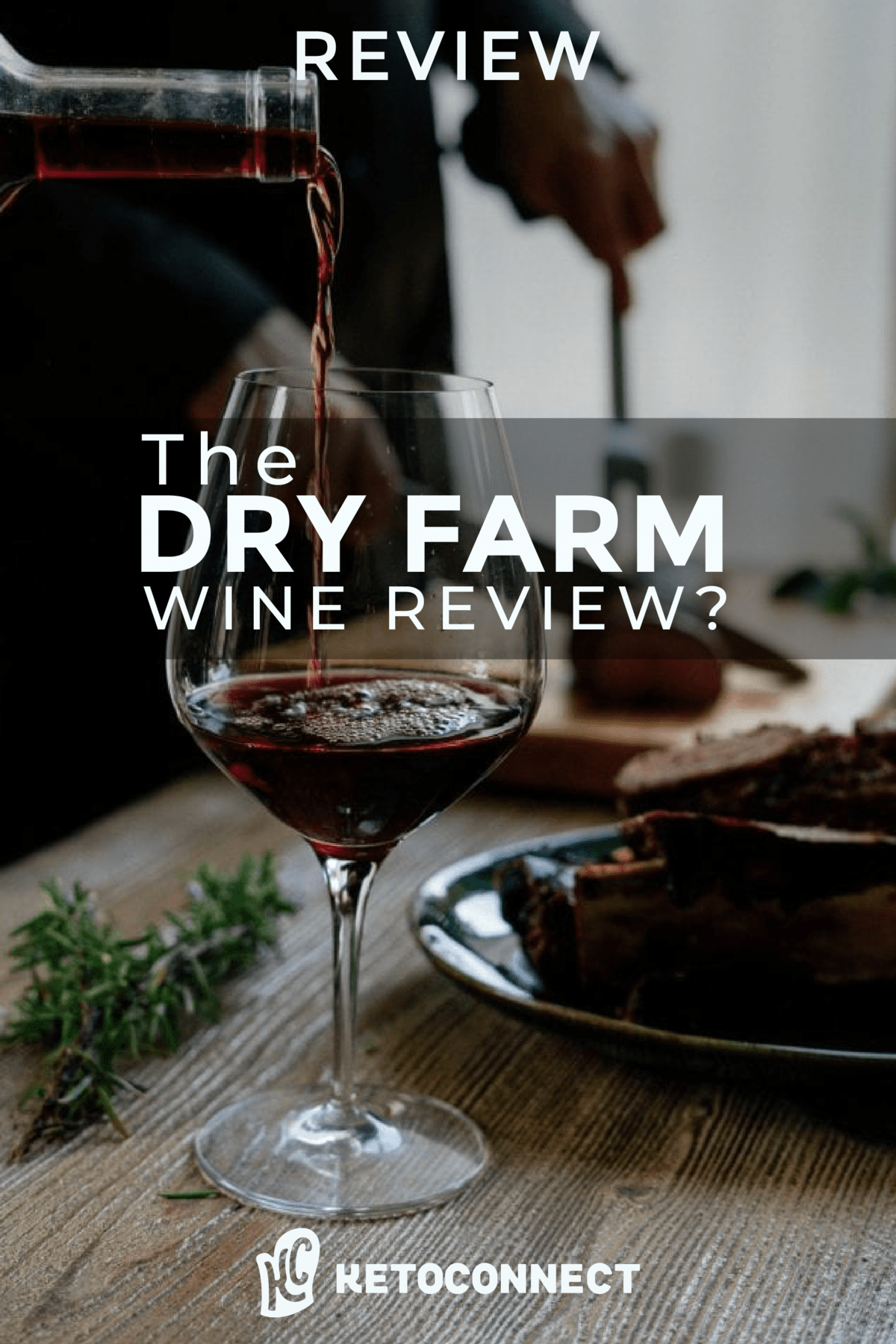 Dry Farm Wines Reviews & Low Carb] KetoConnect