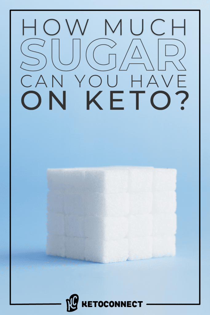 how much sugar can you have on keto