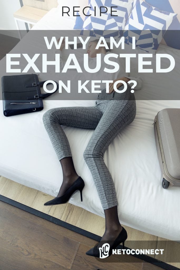 why am i exhausted on the keto diet why am i exausted on the keto diet